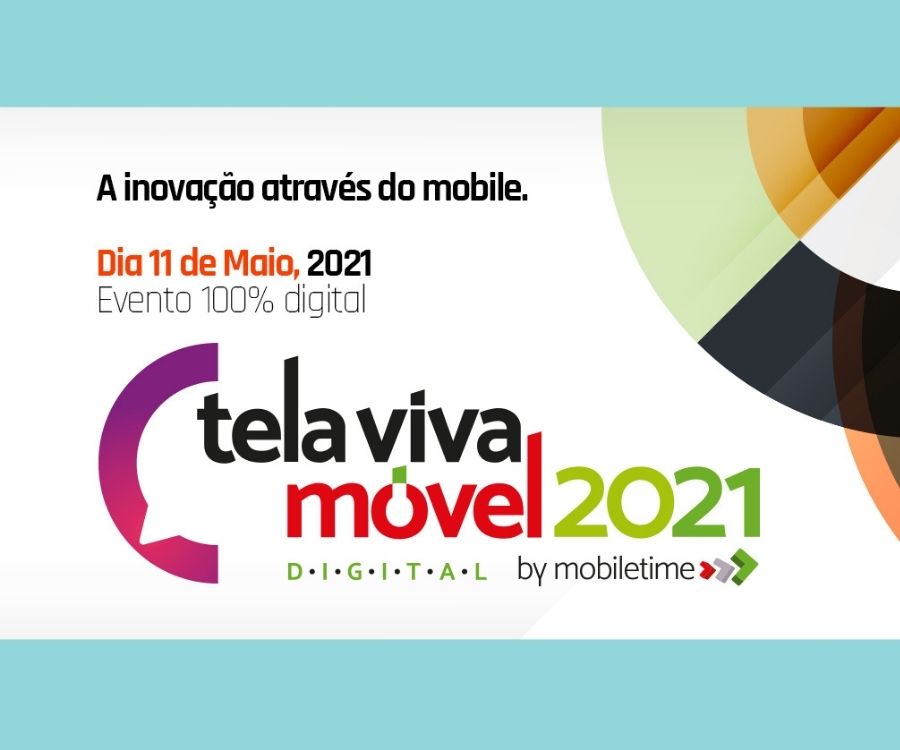 Tela Viva Móvel 2021 100% Digital