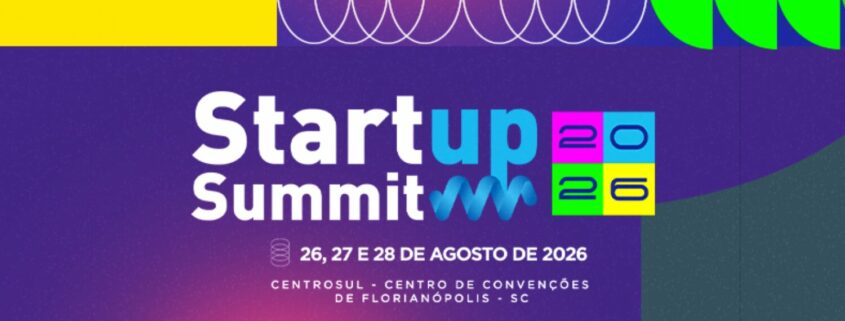 Inscrições abertas para pré-venda de ingressos do Startup Summit, um dos maiores eventos de inovação e empreendedorismo da América Latina